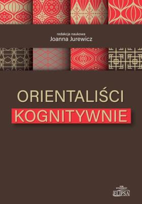 Orientaliści kognitywnie. Autor: Jurewicz Joanna. SmakLiter.pl Okładka książki Orientaliści kognitywnie