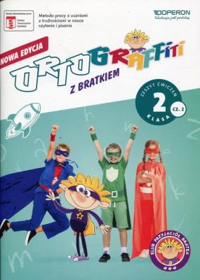 Ortograffiti z Bratkiem 2 zeszyt ćw. 2 OPERON. Autor: Mańkowska Izabela, Rożyńska Małgorzata. SmakLiter.pl Okładka książki Ortograffiti z Bratkiem 2 zeszyt ćw. 2 OPERON
