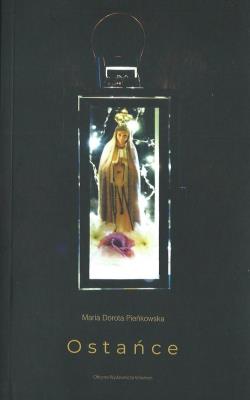 Ostańce. Autor: Pieńkowska Maria Dorota. SmakLiter.pl Okładka książki Ostańce