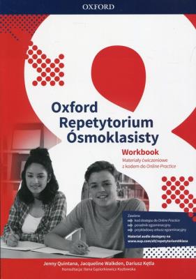 Oxford Repetytorium Ósmoklasisty Workbook with Online Practice. Autor: Quintana Jenny, Walkden Jacqueline, Kętla Dariusz. SmakLiter.pl Okładka książki Oxford Repetytorium Ósmoklasisty Workbook with Online Practice