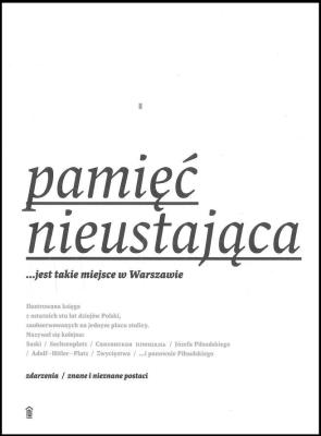Pamięć nieustająca. Autor: Markert Wojciech. SmakLiter.pl Okładka książki Pamięć nieustająca