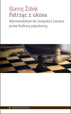 Patrząc z ukosa. Autor: Žižek Slavoj. SmakLiter.pl Okładka książki Patrząc z ukosa