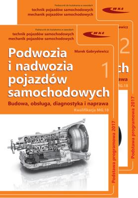 Podwozia i nadwozia pojazdów samochodowych. Budowa, obsługa, diagnostyka. Autor: Marek Gabryelewicz. SmakLiter.pl Okładka książki Podwozia i nadwozia pojazdów samochodowych. Budowa, obsługa, diagnostyka