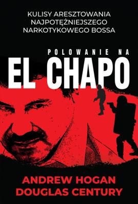 Okładka książki Polowanie na El Chapo