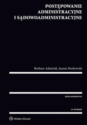 Okładka książki Postępowanie administracyjne i sądowoadministracyjne