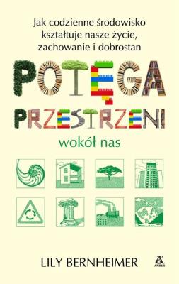 Okładka książki Potęga przestrzeni wokół nas