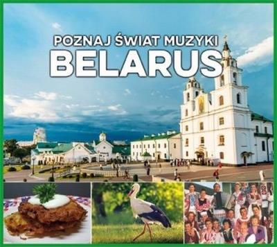 Poznaj świat muzyki Belarus. Autor: praca zbiorowa. SmakLiter.pl Okładka książki Poznaj świat muzyki Belarus