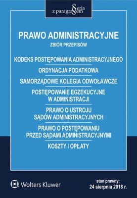 Prawo administracyjne Zbiór przepisów. Autor: Opracowanie zbiorowe. SmakLiter.pl Okładka książki Prawo administracyjne Zbiór przepisów
