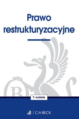 Prawo restrukturyzacyjne. Autor: praca zbiorowa. SmakLiter.pl Okładka książki Prawo restrukturyzacyjne
