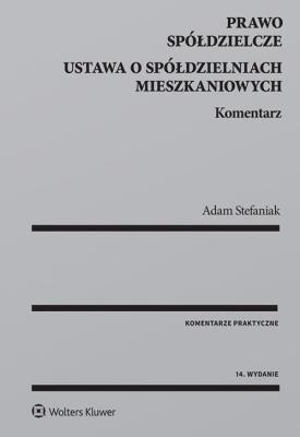 Okładka książki Prawo spółdzielcze Ustawa o spółdzielniach mieszkaniowych. Komentarz