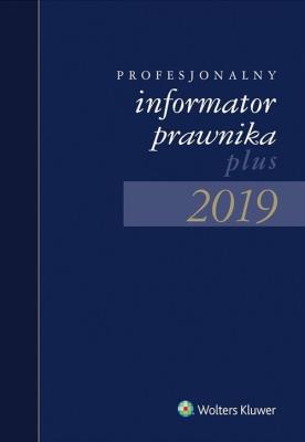 Okładka książki Profesjonalny informator prawnika plus 2019