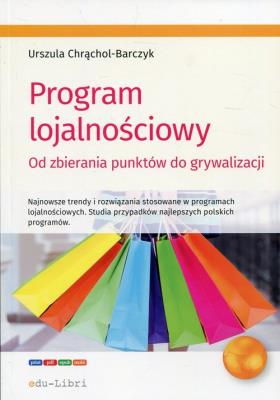 Program lojalnościowy. Autor: Chrąchol-Barczyk Urszula. SmakLiter.pl Okładka książki Program lojalnościowy