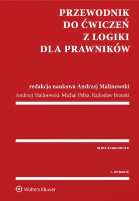 Przewodnik do ćwiczeń z logiki dla prawników. Autor: Brzeski Radosław, Malinowski Andrzej, Pełka Michał. SmakLiter.pl Okładka książki Przewodnik do ćwiczeń z logiki dla prawników