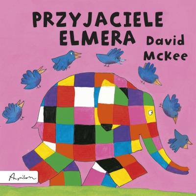 Przyjaciele Elmera. Autor: David McKee. SmakLiter.pl Okładka książki Przyjaciele Elmera