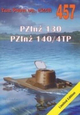 PZInż 130. PZInż 140/4TP. Tank Power vol. 457. Autor: Janusz Ledwoch. SmakLiter.pl Okładka książki PZInż 130. PZInż 140/4TP. Tank Power vol. 457