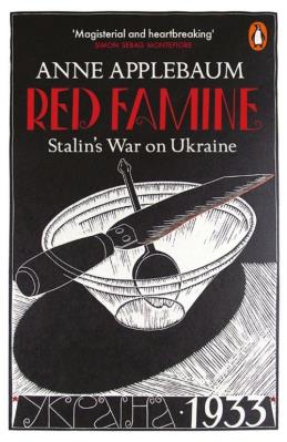 Red Famine. Autor: Anne Applebaum. SmakLiter.pl Okładka książki Red Famine