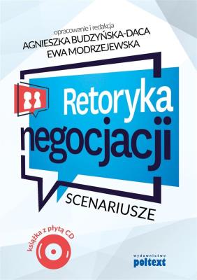 Okładka książki RETORYKA NEGOCJACJI SCENARIUSZE