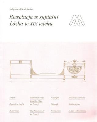 Okładka książki Rewolucja w sypialni Łóżka w XIX wieku