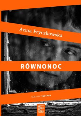 RÓWNONOC. Autor: Fryczkowska Anna. SmakLiter.pl Okładka książki RÓWNONOC