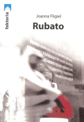 Rubato. Autor: Fligiel Joanna. SmakLiter.pl Okładka książki Rubato