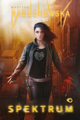 Spektrum. Autor: Martyna Raduchowska. SmakLiter.pl Okładka książki Spektrum