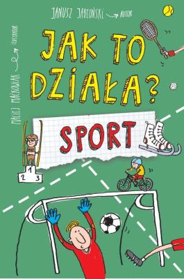 Okładka książki SPORT JAK TO DZIAŁA