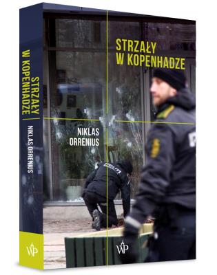 Strzały w Kopenhadze. Autor: Niklas Orrenius. SmakLiter.pl Okładka książki Strzały w Kopenhadze