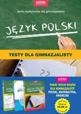 SUPERPAKIET TESTY DLA GIMNAZJALISTY POLSKI MATEMATYKA ANGIELSKI OLDSCHOOL STARA DOBRA SZKOŁA. Autor: Opracowanie zbiorowe. SmakLiter.pl Okładka książki SUPERPAKIET TESTY DLA GIMNAZJALISTY POLSKI MATEMATYKA ANGIELSKI OLDSCHOOL STARA DOBRA SZKOŁA