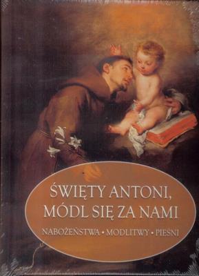 Okładka książki Święty Antoni Padewski, módl się za nami
