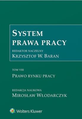 Okładka książki System Prawa Pracy Tom 7 Prawo rynku pracy