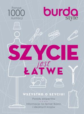SZYCIE JEST ŁATWE. Autor: Opracowanie zbiorowe. SmakLiter.pl Okładka książki SZYCIE JEST ŁATWE