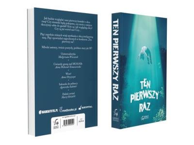 Ten pierwszy raz. Autor: Wieczorek Małgorzata, Anna Wołosiak-Tomaszewska, Maciej Różalski, Agnieszka Sudomir, Hrycyszyn Anna. SmakLiter.pl Okładka książki Ten pierwszy raz