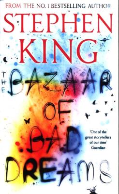 The Bazaar of Bad Dreams. Autor: King Stephen. SmakLiter.pl Okładka książki The Bazaar of Bad Dreams