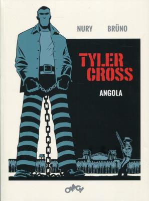 Tyler Cross 2 Angola. Autor: Fabien Nury. SmakLiter.pl Okładka książki Tyler Cross 2 Angola
