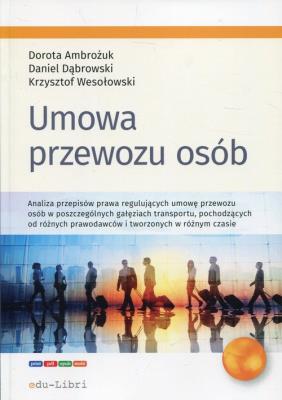 Umowa przewozu osób. Autor: Ambożuk Dorota, Dąbrowski Daniel, Wesołowski Krzysztof. SmakLiter.pl Okładka książki Umowa przewozu osób
