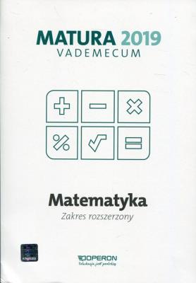 Vademecum 2019 LO Matematyka ZR OPERON. Autor: Ryszard Jerzy Pawlak Kinga Gałązka. SmakLiter.pl Okładka książki Vademecum 2019 LO Matematyka ZR OPERON