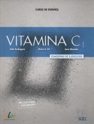 Vitamina C1 Cuaderno de ejercicios. Autor: Rodríguez Aida, Viz Elvira A., Almuiña Sara. SmakLiter.pl Okładka książki Vitamina C1 Cuaderno de ejercicios