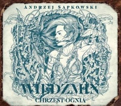 Wiedźmin. Chrzest ognia. Audiobook. Autor: Andrzej Sapkowski. SmakLiter.pl Okładka książki Wiedźmin. Chrzest ognia. Audiobook
