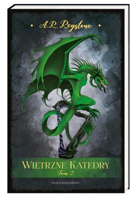 Wietrzne Katedry. Tom 2. Autor: Reystone A.R.. SmakLiter.pl Okładka książki Wietrzne Katedry. Tom 2