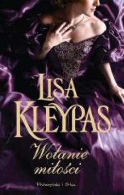 Wołanie miłości DL. Autor: Kleypas Lisa. SmakLiter.pl Okładka książki Wołanie miłości DL