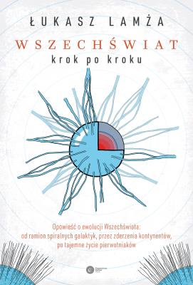 Wszechświat krok po kroku. Autor: Lamża Łukasz. SmakLiter.pl Okładka książki Wszechświat krok po kroku