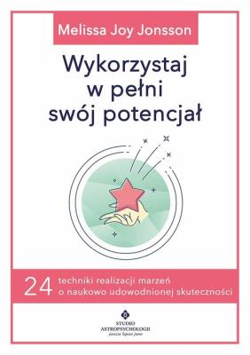 Okładka książki Wykorzystaj w pełni swój potencjał