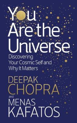 You Are the Universe. Autor: Deepak Chopra, Menas C. Kafatos. SmakLiter.pl Okładka książki You Are the Universe