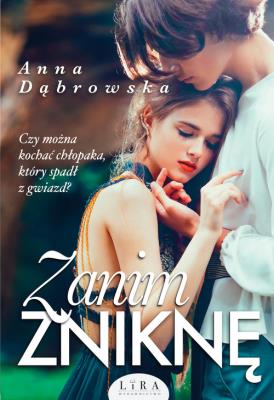 Zanim zniknę. Autor: Beata Anna Dąbrowska. SmakLiter.pl Okładka książki Zanim zniknę