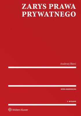 Zarys prawa prywatnego Część ogólna. Autor: Bierć Andrzej. SmakLiter.pl Okładka książki Zarys prawa prywatnego Część ogólna