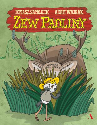 Zew padliny. Autor: Adam Wajrak, Tomasz Samojlik. SmakLiter.pl Okładka książki Zew padliny