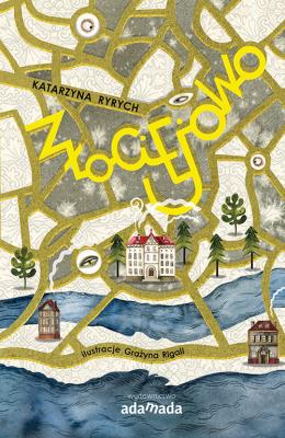 Złociejowo. Autor: Ryrych Katarzyna. SmakLiter.pl Okładka książki Złociejowo