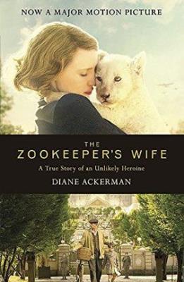 Okładka książki ZOOKEEPERS WIFE A TRUE STORY OF AN UMLIKELY HEROINE