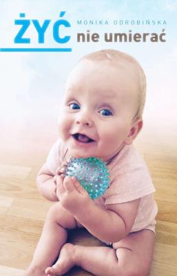Okładka książki ŻYĆ NIE UMIERAĆ