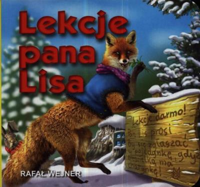 Klasyka Wierszyka - Lekcje pana lisa LIWONA. Autor: Wejner Rafał. SmakLiter.pl Okładka książki Klasyka Wierszyka - Lekcje pana lisa LIWONA